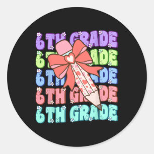 Groovy 6th Grade Back To School First Day Of Sixth Classic Round Sticker