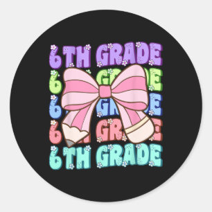 Groovy 6th Grade Back To School First Day Of Sixth Classic Round Sticker