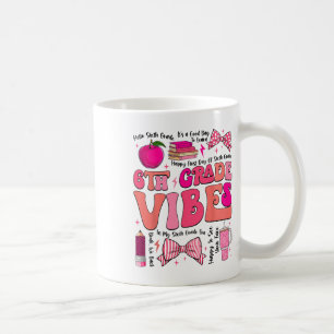 Groovy 6th Grade Vibes Back To School First Day Of Coffee Mug
