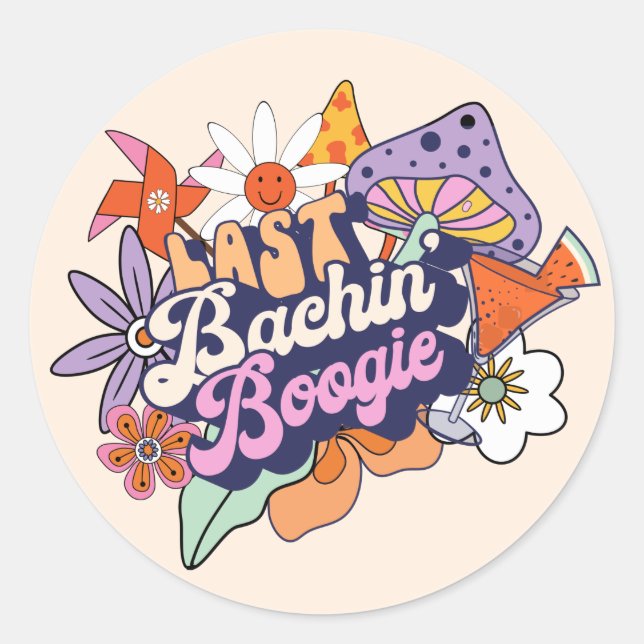 Groovy 70s Bachelorette Last Bachin' Boogie ID929  Classic Round Sticker (Front)