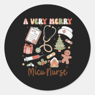 Groovy A Very Merry Micu Nurse Xmas Medical Intens Classic Round Sticker