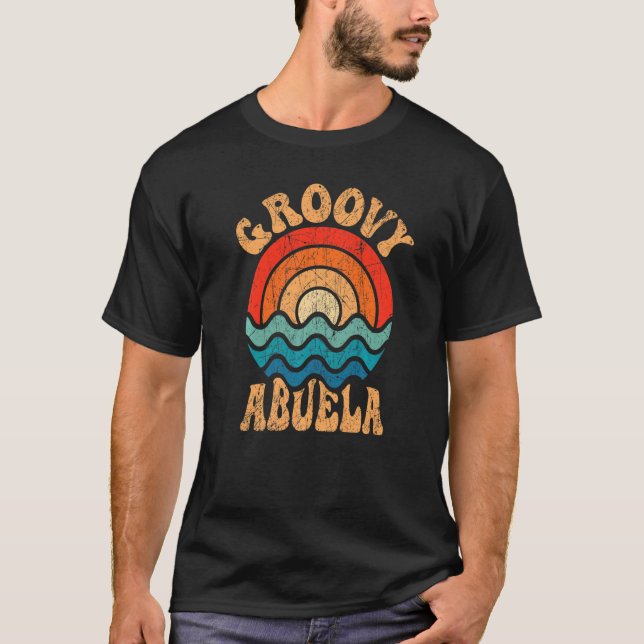 Groovy Abuela 70s Aesthetic Nostalgia 1970's Mexic T-Shirt (Front)