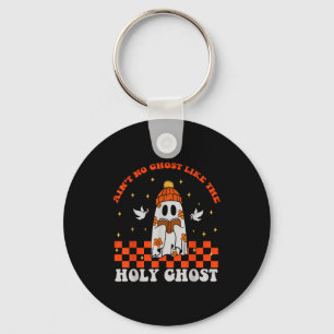 Groovy Ain’t No Ghost Like The Holy Christian Hall Key Ring