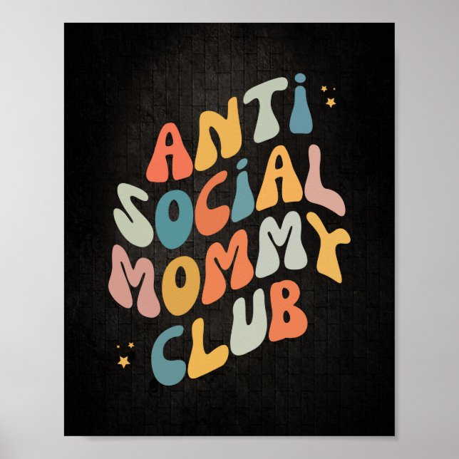 Groovy Anit Social Mommy Club Retro Poster (Front)