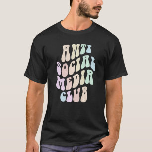 Groovy ANTI SOCIAL MEDIA CLUB Retro Introvert Stay T-Shirt