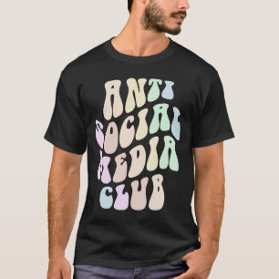 Groovy ANTI SOCIAL MEDIA CLUB Retro Introvert Stay T-Shirt