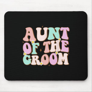 Groovy Aunt Of The Groom Wedding Shower Auntie Of Mouse Mat