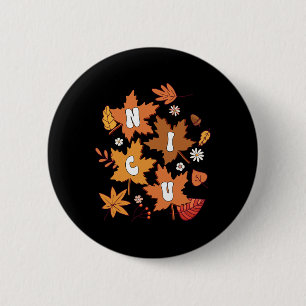 Groovy Autumn NICU Nurse Maple Leaf Fall Vibes Dai 6 Cm Round Badge