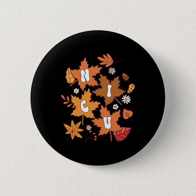 Groovy Autumn NICU Nurse Maple Leaf Fall Vibes Dai 6 Cm Round Badge (Front)