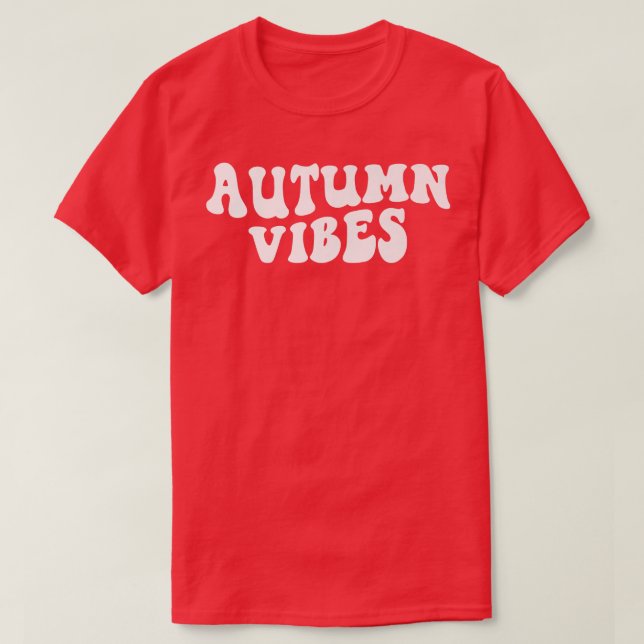 Groovy Autumn Vibes Retro Its Fall Yall Autumn Tha T-Shirt (Design Front)