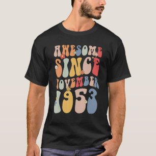 Groovy Awesome Since November 1953 Retro 69th T-Shirt