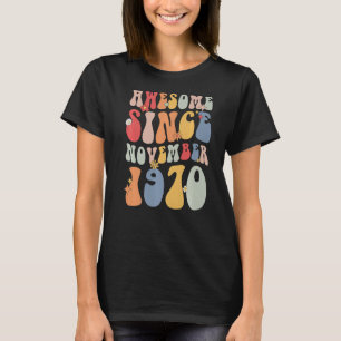 Groovy Awesome Since November 1970 Retro 52nd T-Shirt