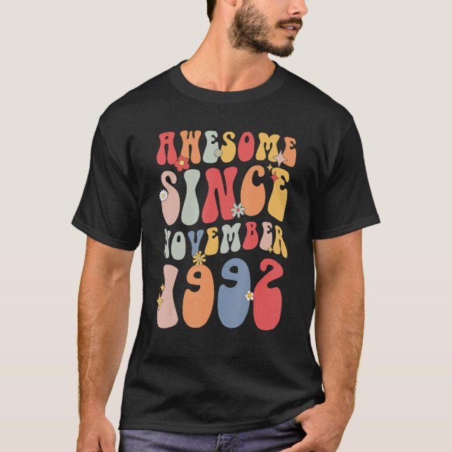Groovy Awesome Since November 1992 Retro  30th T-Shirt (Front)