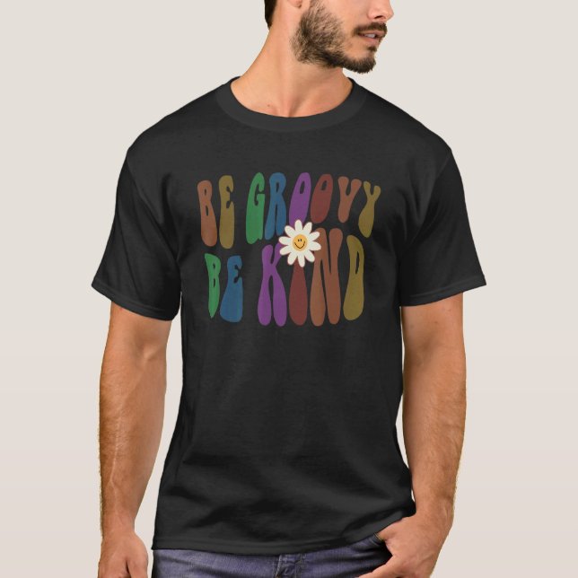 Groovy BE GROOVY BE KIND Retro Anti Bullying Choos T-Shirt (Front)