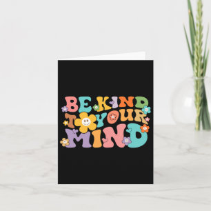 Groovy Be Kind To Your Mind Mental Health Awarenes Card