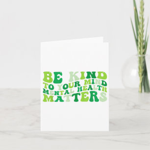 Groovy Be Kind To Your Mind Mental Health Awarenes Card