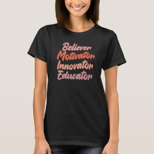 Groovy Believer Motivator Innovator Educator Retro T-Shirt