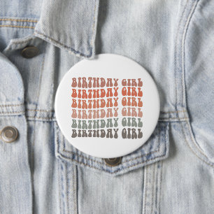 Groovy Birthday Girl  10 Cm Round Badge