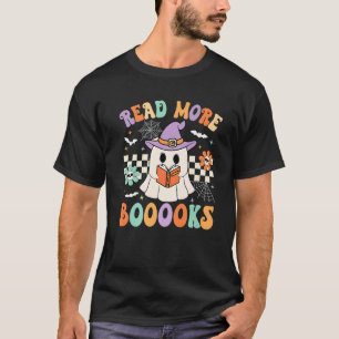 Groovy Boooks Ghost Read More Books Funny Teacher T-Shirt