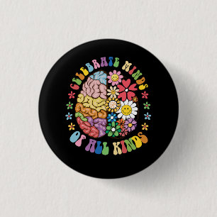 Groovy Brain Celebrateds Of All Kinds Neurodiversi 3 Cm Round Badge