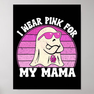 Groovy Breast Cancer Awareness Ghost I Wear Pink F Poster