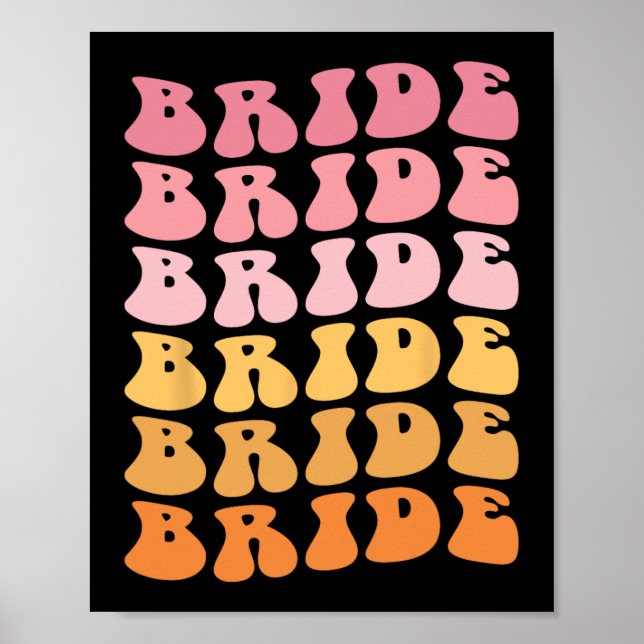 Groovy Bride I Do Crew Retro Wedding Bachelorette  Poster (Front)