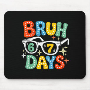 Groovy Bruh 67 Days Of School Sungles 67th Day Of  Mouse Mat