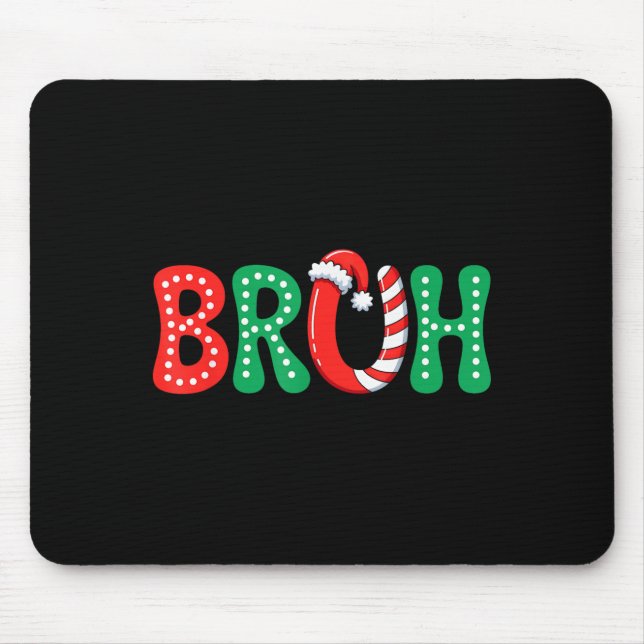 Groovy Bruh Christmas Funny Xmas Kids Teens Boys C Mouse Mat (Front)