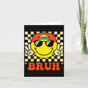 Groovy Bruh For Girls Kids Boys Smile Face  Card
