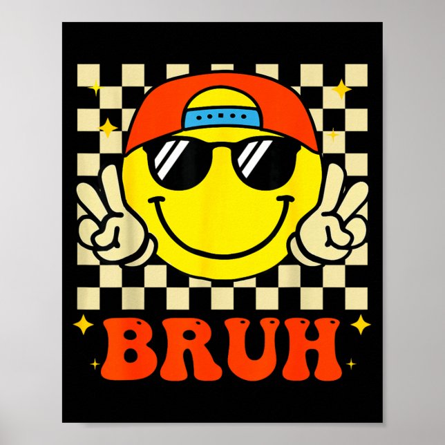 Groovy Bruh For Girls Kids Boys Smile Face  Poster (Front)