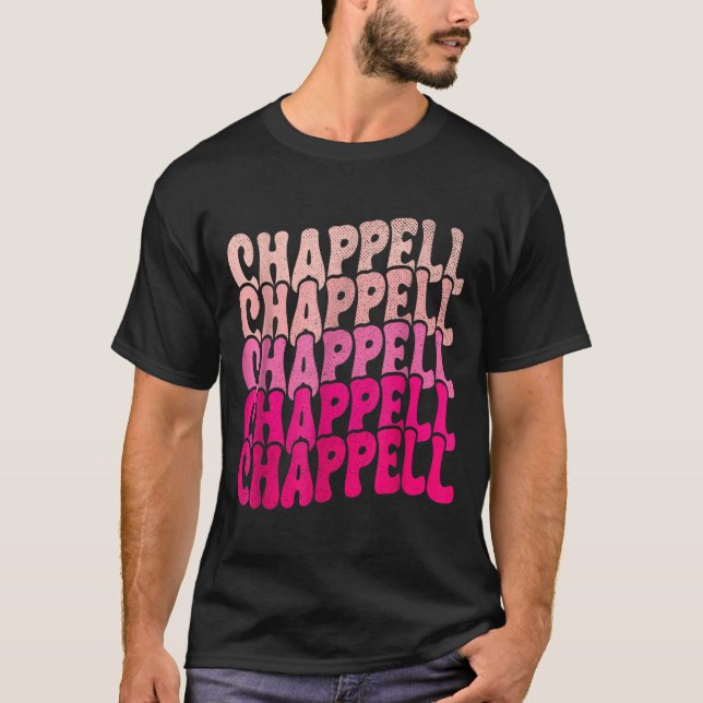 Groovy Chappell First Name D Chappell Tees Meme  (Front)