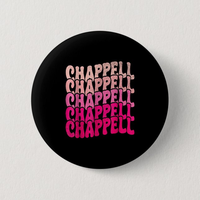 Groovy Chappell First Name D Chappell Tees Meme  6 Cm Round Badge (Front)