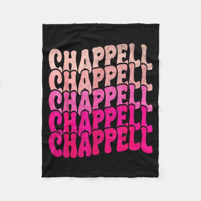 Groovy Chappell First Name D Chappell Tees Meme  Fleece Blanket (Front)