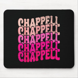 Groovy Chappell First Name D Chappell Tees Meme  Mouse Mat