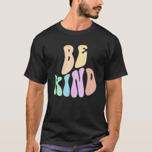 Groovy CHOOSE KIND Be Retro Kindness Anti Bully Or T-Shirt