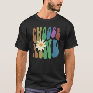 Groovy CHOOSE KIND Retro Anti Bullying Choose Kind T-Shirt