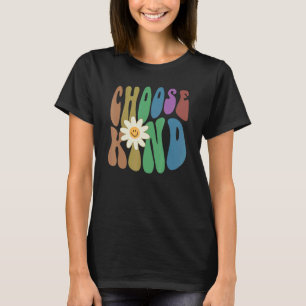 Groovy CHOOSE KIND Retro Anti Bullying Choose Kind T-Shirt