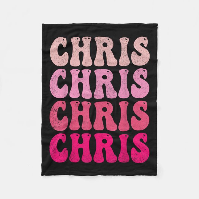 Groovy Chris First Name D I Love Chris Tees Meme  Fleece Blanket (Front)