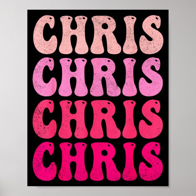 Groovy Chris First Name D I Love Chris Tees Meme  Poster (Front)