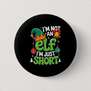 Groovy Christmas Im Not An Elf Just Short Xmas Squ 6 Cm Round Badge