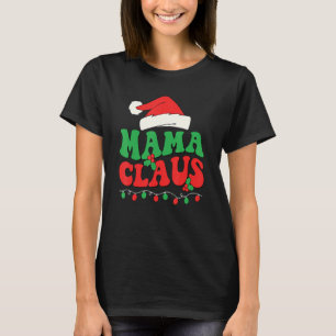 Groovy Christmas Mama Claus Team Santa Elf Matchin T-Shirt