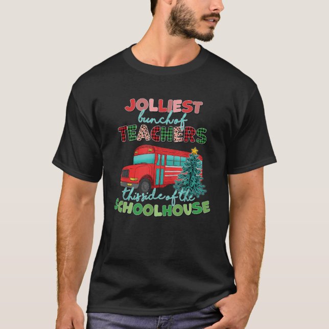 Groovy Christmas Teacher Jolly Jolliest Bunch of T T-Shirt (Front)