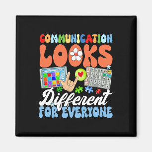 Groovy Communication Looks Different For Everyone Magnet