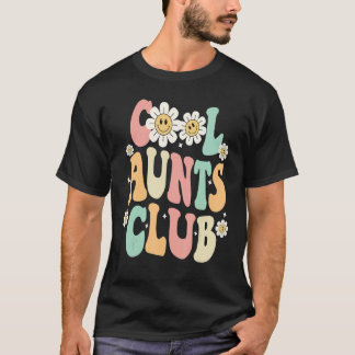Groovy Cool Aunts Club Auntie  Best Aunt Ever aunt T-Shirt