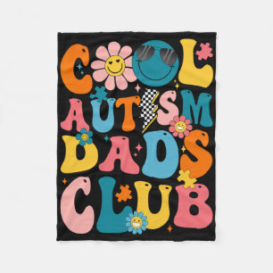 Groovy Cool Autism Dads Club Autism Awareness Son Fleece Blanket