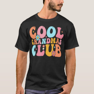 Groovy Cool Grandmas Club Funny Smile Mother's Day T-Shirt