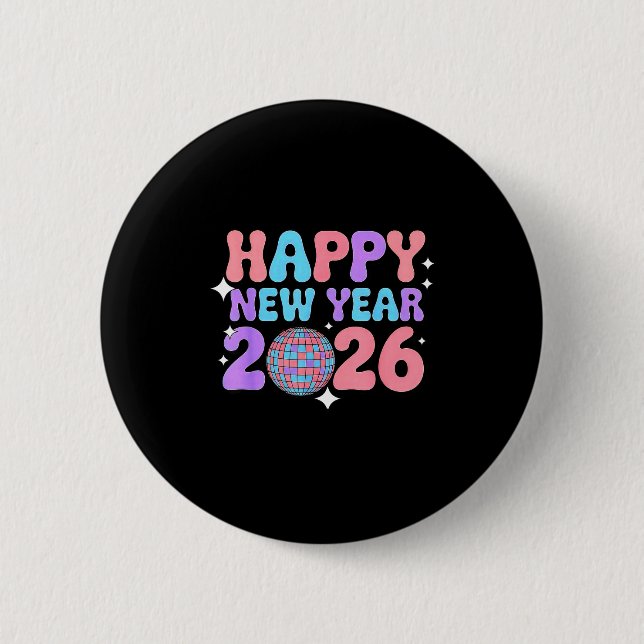 Groovy Cute Happy New Year 2026 Disco Ball  6 Cm Round Badge (Front)