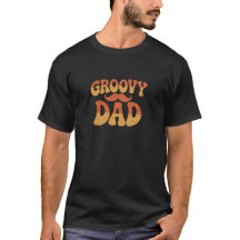 Groovy Dad T-Shirt