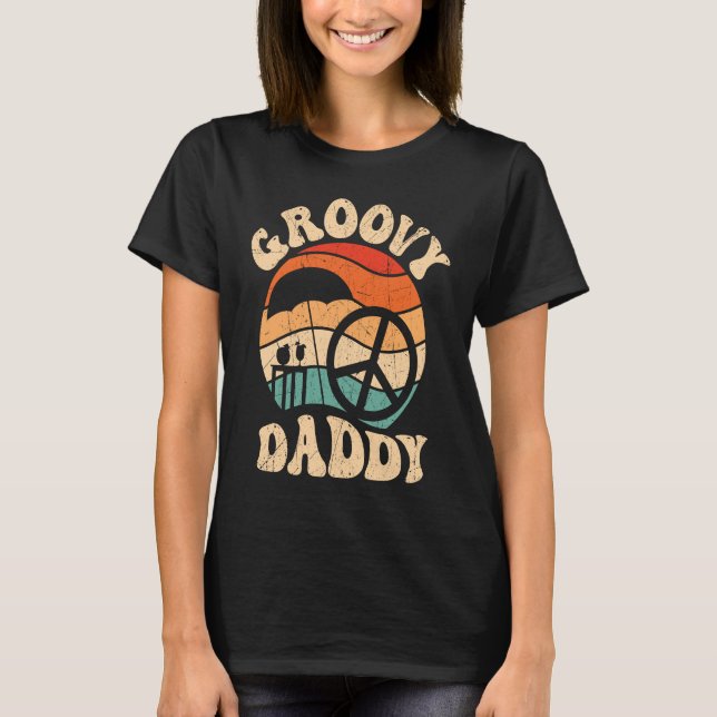 Groovy Daddy 70s Aesthetic Nostalgia 1970's Retro  T-Shirt (Front)