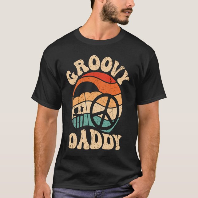 Groovy Daddy 70s Aesthetic Nostalgia 1970's Retro  T-Shirt (Front)